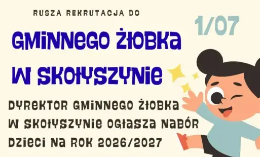 Zdjęcie do Rekrutacja do Gminnego Żłobka w Skołyszynie