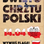 Wywieś flagę na Święto Chrztu Polski!